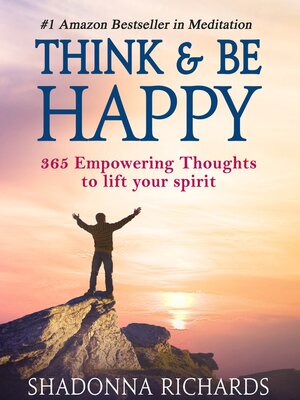 Think & Be Happy--365 Empowering Thoughts to Lift Your Spirit - Audiobook